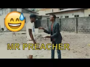 Video: Naija Comedy - Mr Preacher (Comedy Skit)